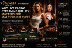 Why Live Casino Streaming Quality Matters - Gempak99